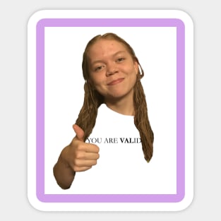 You are valid Sticker